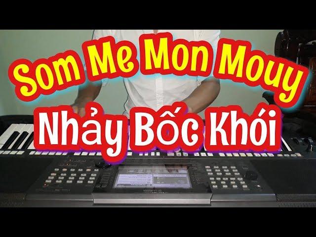 Som Me Mon Mouy | Nhạc Sống Khmer Cha Cha Cha Phol Sơn