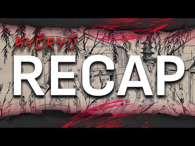Kyoryu Quick Recap!