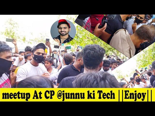 My First Meet Up 2022 At Connaught place || #snxsadamvlogs || @junnu ki tech