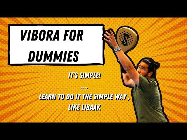 Vibora is for dummies. Does your coach make it complex? Watch simple tips here!