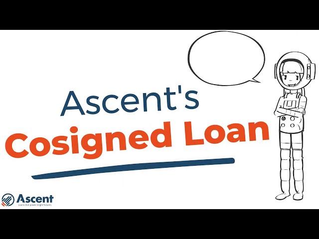 Ascent's Cosigned Student Loan