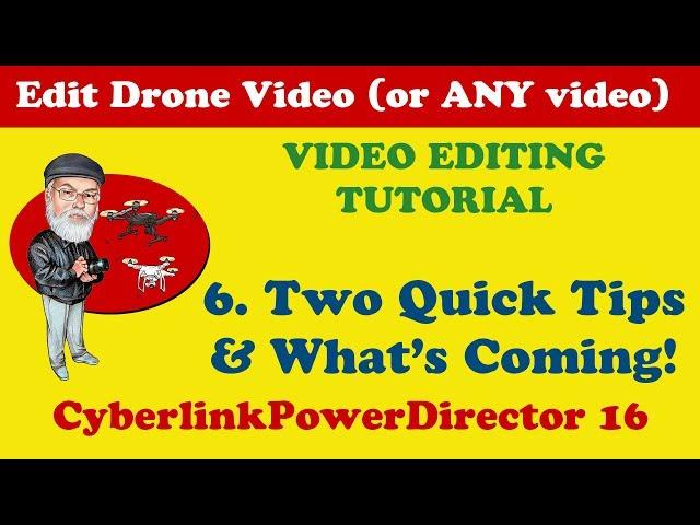 6. Two Quick Tips for Cyberlink PowerDirector 18 / 17 / 16 / 365 - About Future Episodes - Tutorial