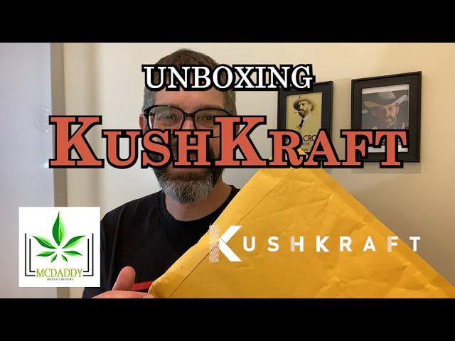 Unboxing! - KushKraft - Cannabis Reviews