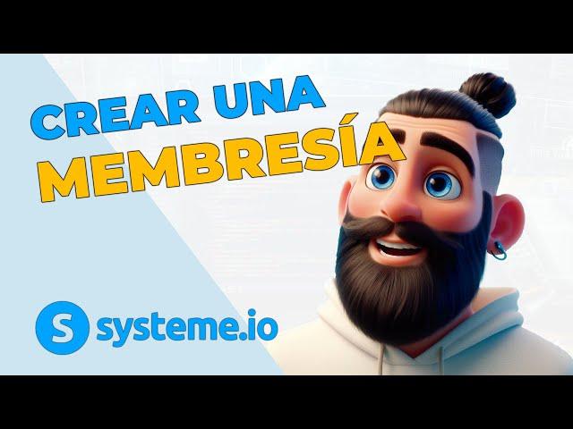 Crear MEMBRESÍA con SYSTEME.IO