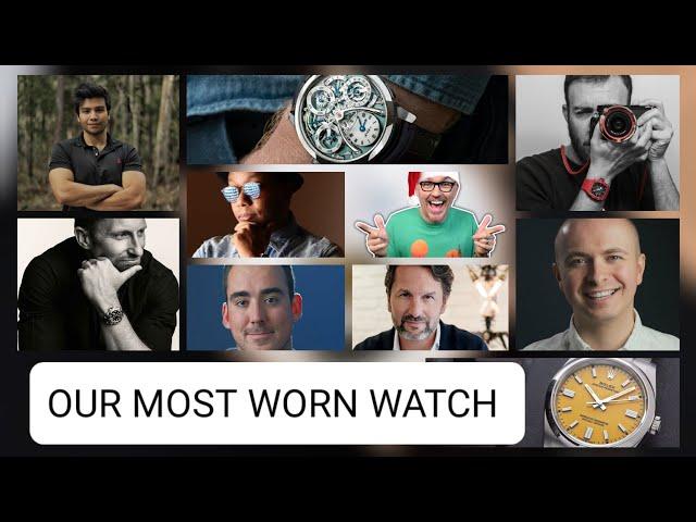 The Watches We Wore The Most This Year | Our Watch Collection Choices 2021