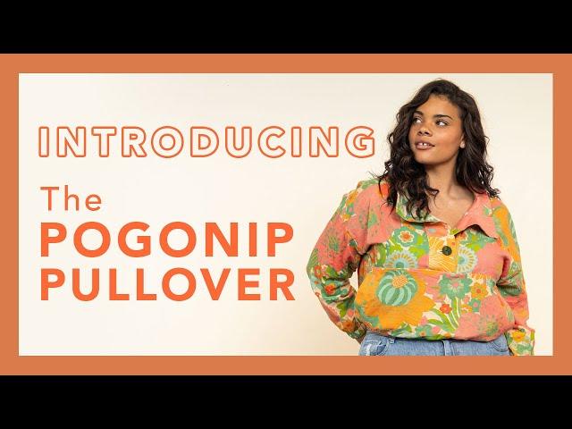 Introducing The Pogonip Pullover Sewing Pattern By Friday Pattern Company