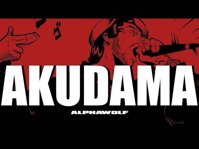 Alpha Wolf - Akudama (Official Music Video)