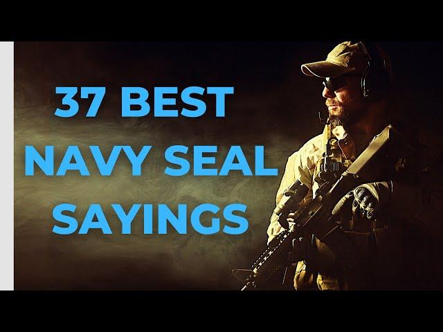 37 Best Navy SEAL Sayings | Warrior & Military Motivation