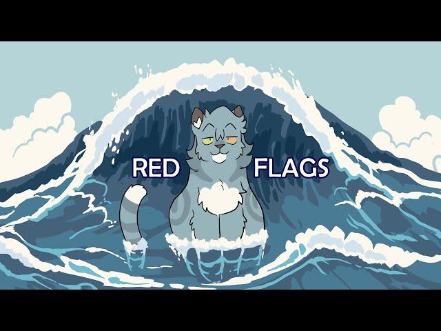 Red Flags || MEME (?) || Waves Always Crash