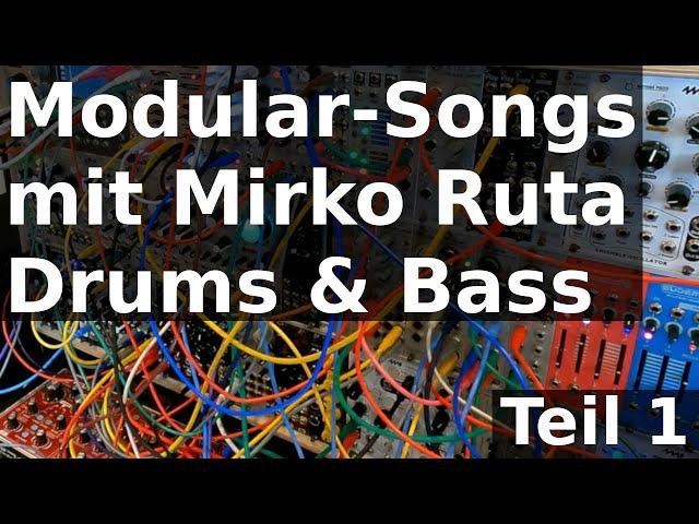 Modularsystem Songs mit Mirko Ruta (1) - Drums & Bass