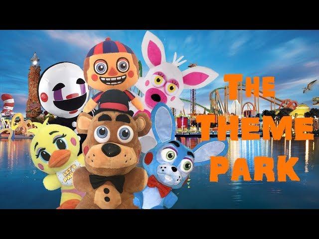 Fnaf Plush-The Theme Park