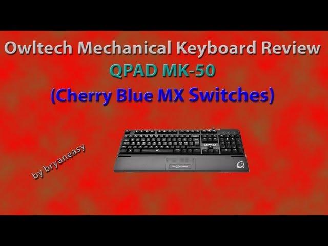 OWLTECH (QPAD MK-50) OWL-KB109BM(B)II Mechanical Keyboard Unboxing and Review