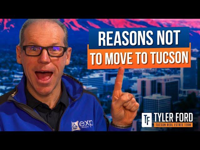 [5 REASONS] You May NOT Want to Move To Tucson, Arizona