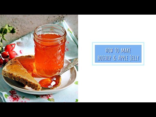 How to Make Rosehip & Apple Jelly