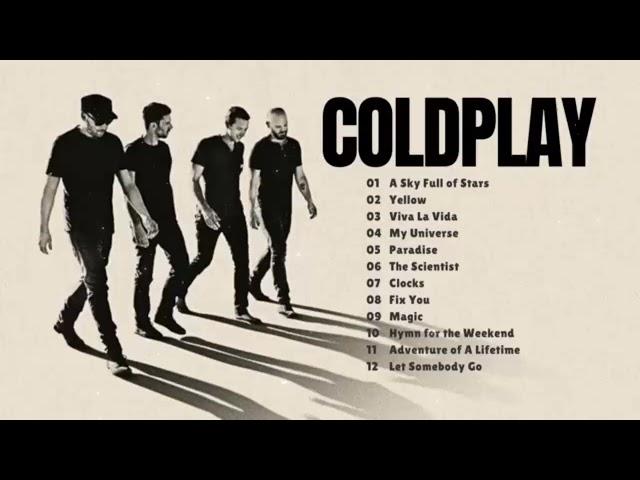 Coldplay Full Album Greatest Hits ~ Coldplay Songs Playlist