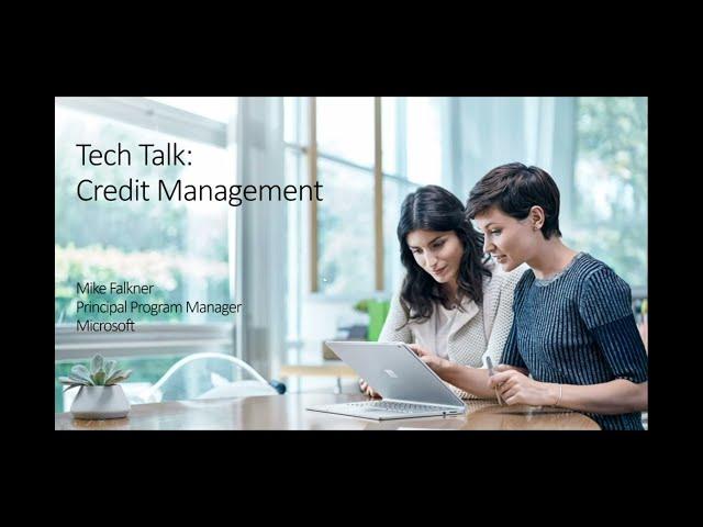 Dynamics 365 Finance Credit Management - TechTalk