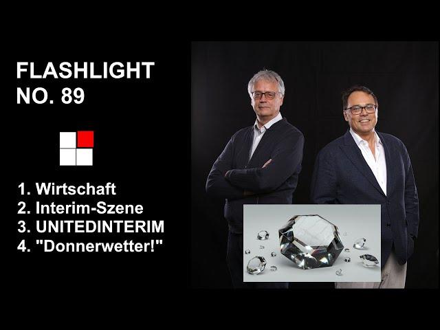 Interim Management Flashlight No 89 | Wirtschaft, Interim Szene, UNITEDINTERIM & Donnerwetter