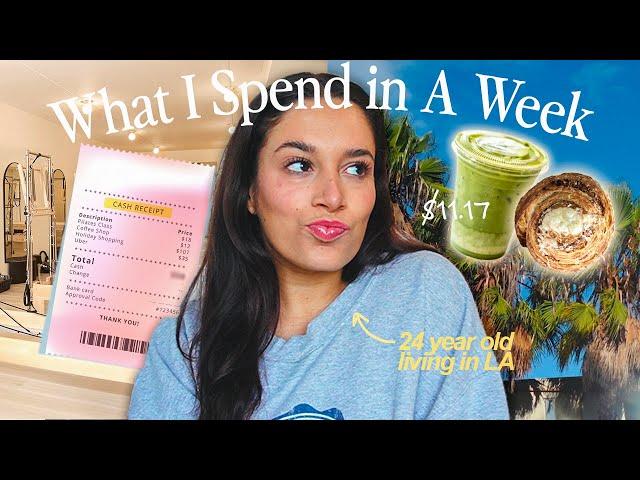 What I Spend in a Week as a 24 year old in LA | *realistic* in a high cost of living city