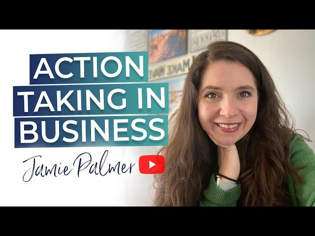 Action Taking And Simplifying Your Business Model