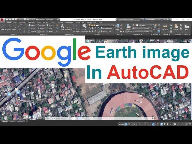 INSERTING GOOGLE EARTH IMAGE TO AUTOCAD | MAKE SITE PLAN IN AUTOCAD USING GOOGLE EARTH