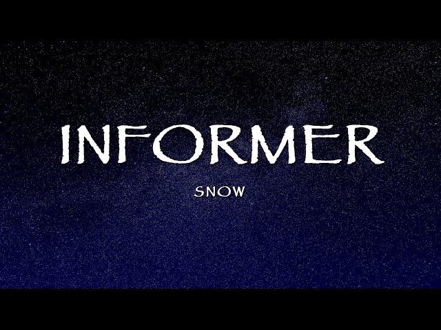 Snow - Informer (Lyrics)