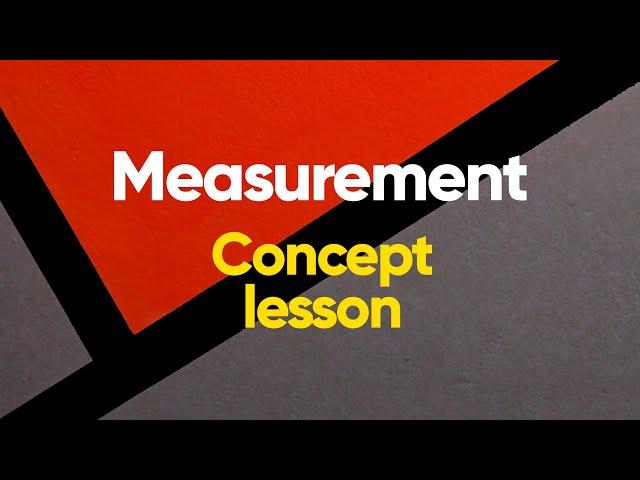 Introduction to measurement