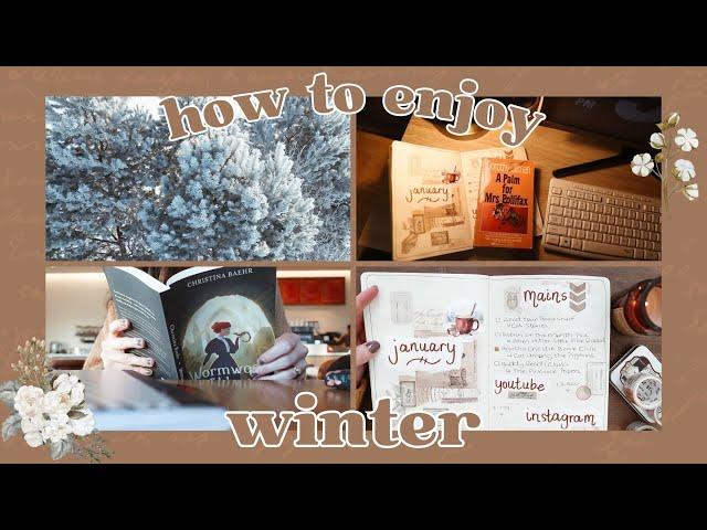 when you STRUGGLE with winter - simple ways to enjoy the season
