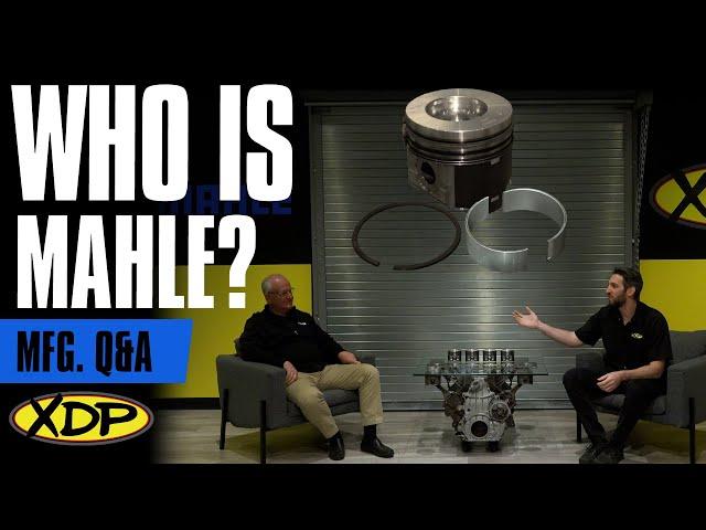 MAHLE Overview | XDP Q&A