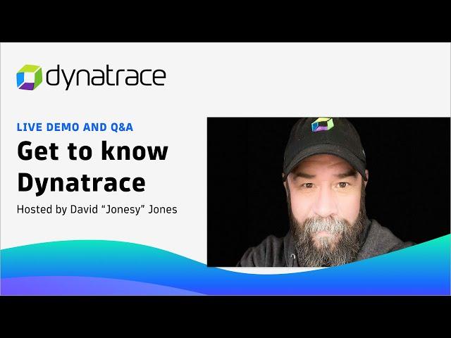 Get to Know Dynatrace | June 27, 2024