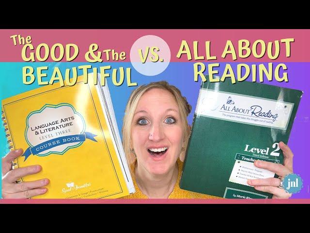 THE GOOD AND THE BEAUTIFUL LANGUAGE ARTS VS. ALL ABOUT READING