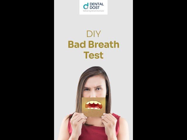DIY Bad Breath Test! | DentalDost | #shorts