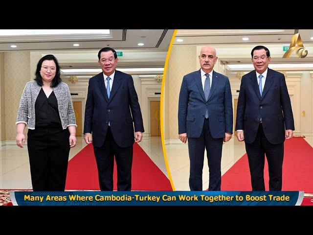 Many Areas Where Cambodia-Turkey Can Work Together to Boost Trade