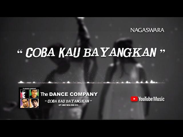 The Dance Company - Coba Kau Bayangkan (Official Video Lyrics) #lirik