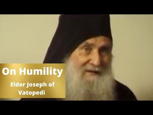 On Humility // Elder Joseph of Vatopedi