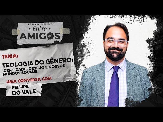 Teologia do Gênero: Identidade, Desejos e Nossos Mundo Sociais