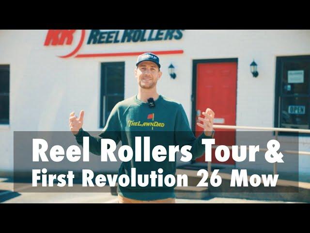 Reel Rollers Headquarters Vlog and First Mow with Revolution 26 Reel Mower