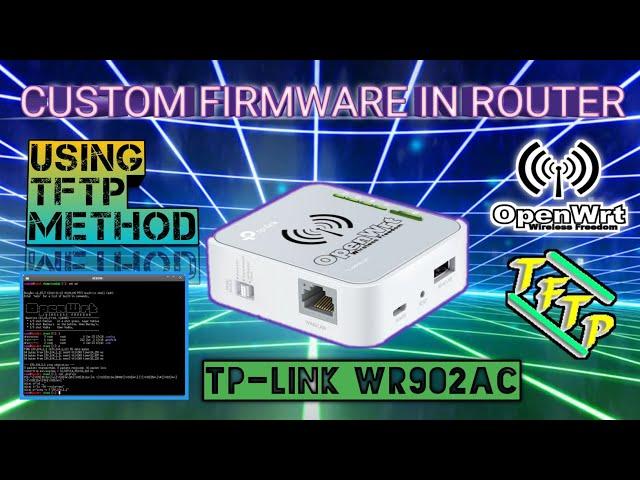 How to install custom firmware(Openwrt) in router using TFTP method | TP-LINK WR902AC (V3)