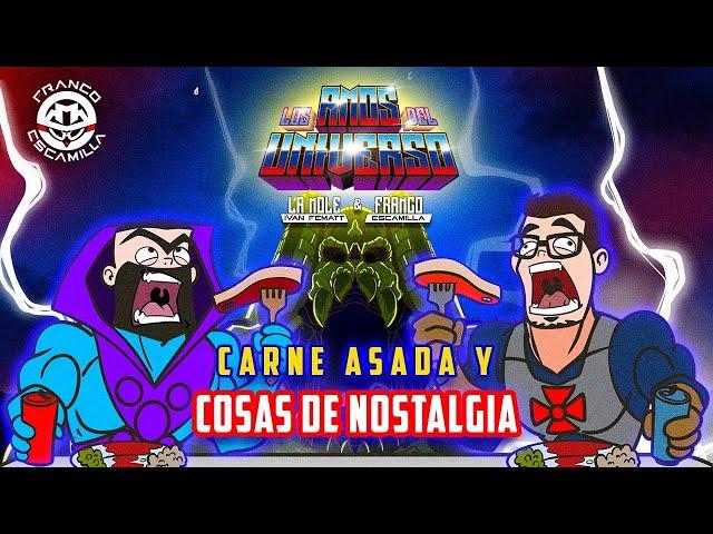 Los Amos del Universo.- Cosas de nostalgia