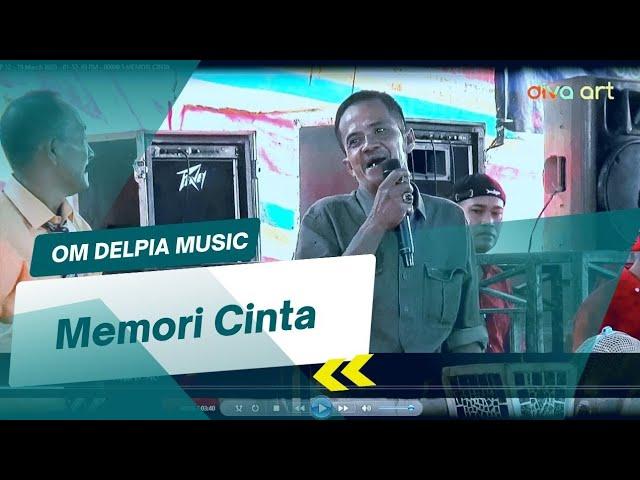 MEMORI CINTA | OM DELPIA MUSIC