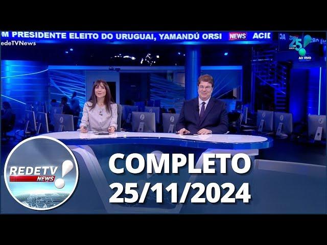 RedeTV News (25/22/24) | Completo