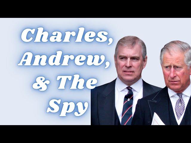 KING CHARLES, PRINCE ANDREW, AND THE CHINESE SPY: WHY DID BUCKINGHAM PALACE ISSUE A STATEMENT?