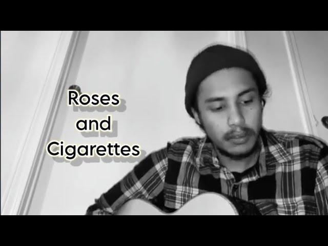 Roses and Cigarettes - Arthur Gunn Official Cover Song