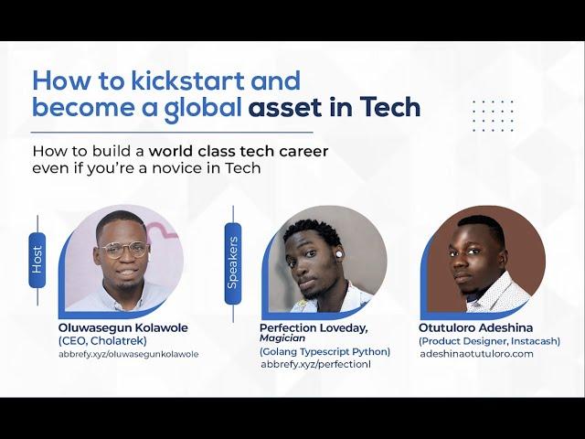 How to Kickstart and become a global asset in Tech | Oluwasegun Kolawole