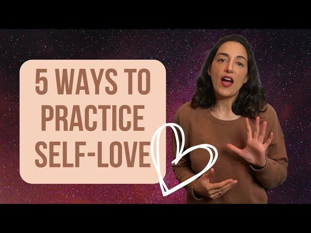 5 Ways to Practice Self Love