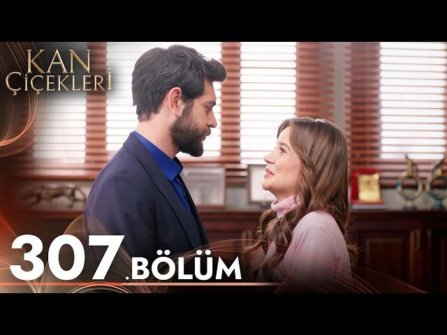 Kan Çiçekleri 307. Bölüm