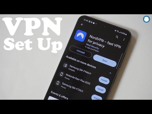 How To Set Up a VPN On Galaxy S24 / S24 Ultra