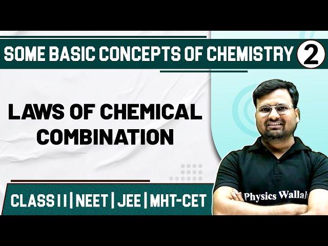 SOME BASIC CONCEPTS OF CHEMISTRY 02 | Laws Of Chemical Combination | Chemistry | Class 11/NEET/JEE