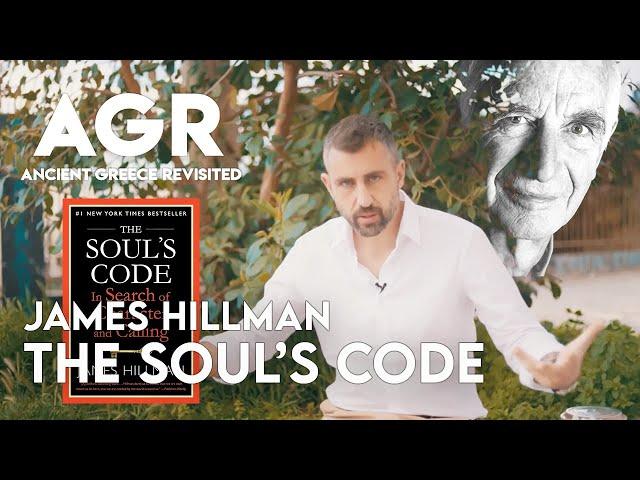 How to find your Destiny, with James Hillman's "The Soul's Code"