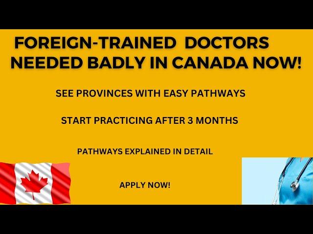 HOW TO START PRACTICING IN CANADA AFTER 3 MONTHS AS A FOREIGN-TRAINED MEDICAL DOCTOR|EASY PATHWAYS|