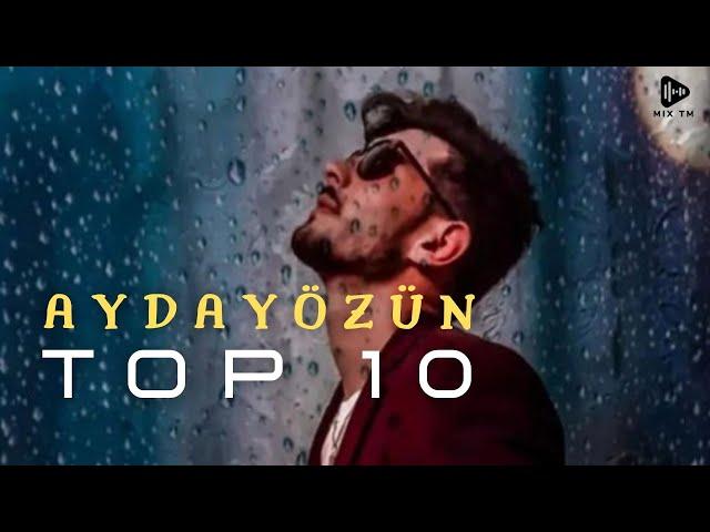 Aydayozin - Top 10 | In gowy aydymlary (turkmen rap)